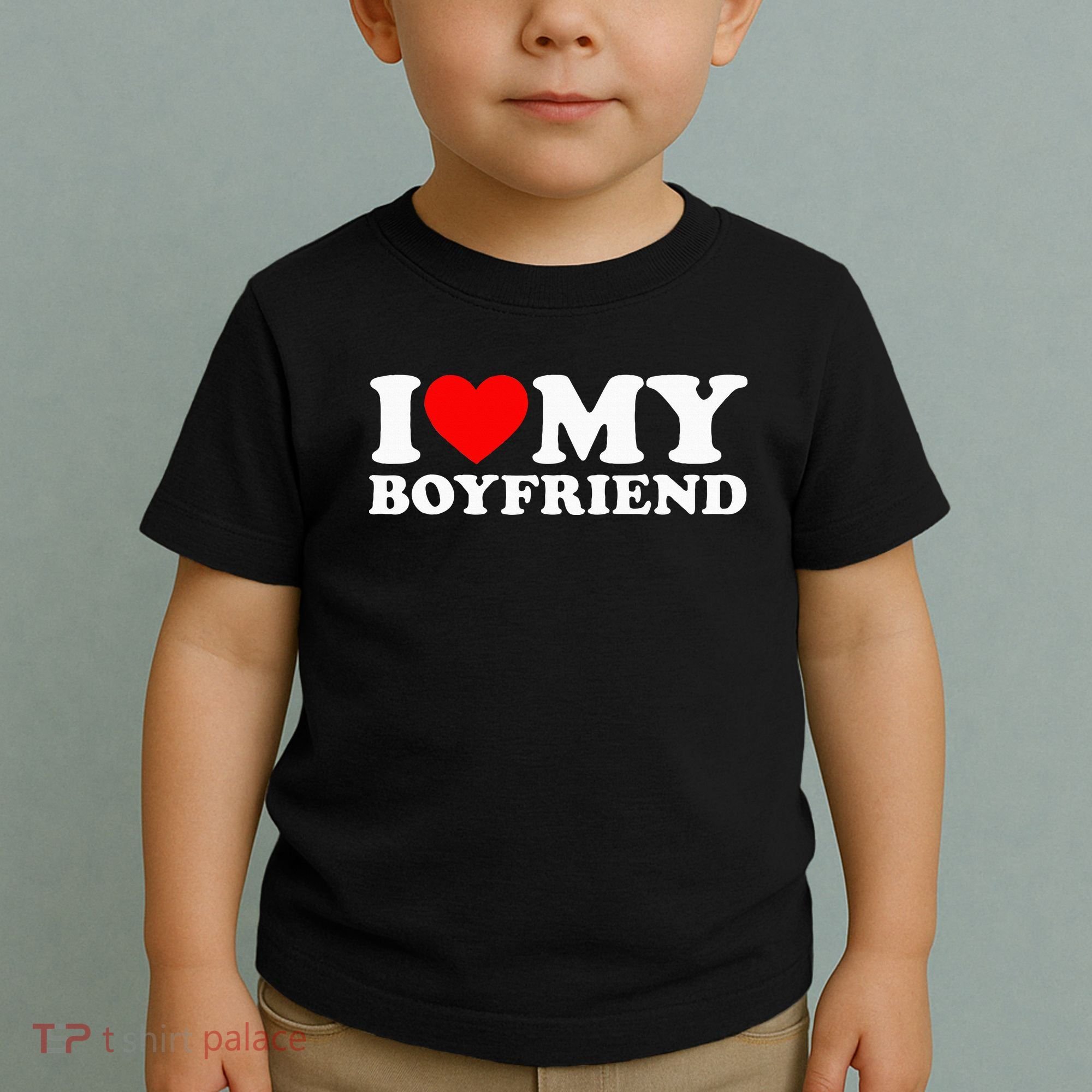 I Love My Boyfriend Classic Fit Black Crew Toddler T-Shirt
