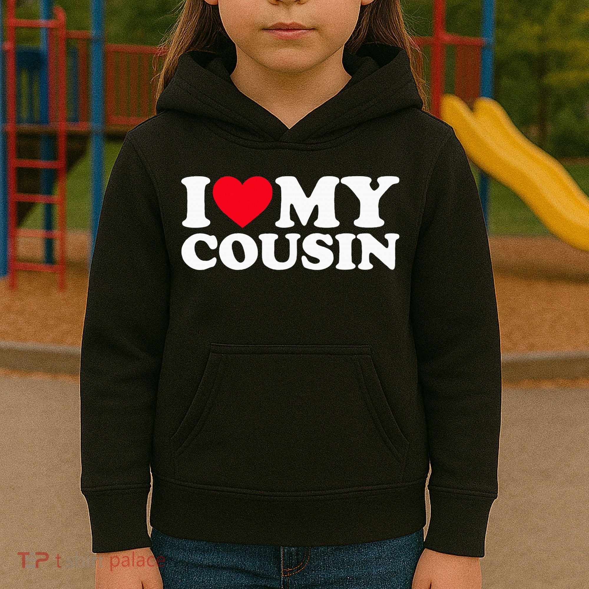 I Love My Cousin Kids Hoodie