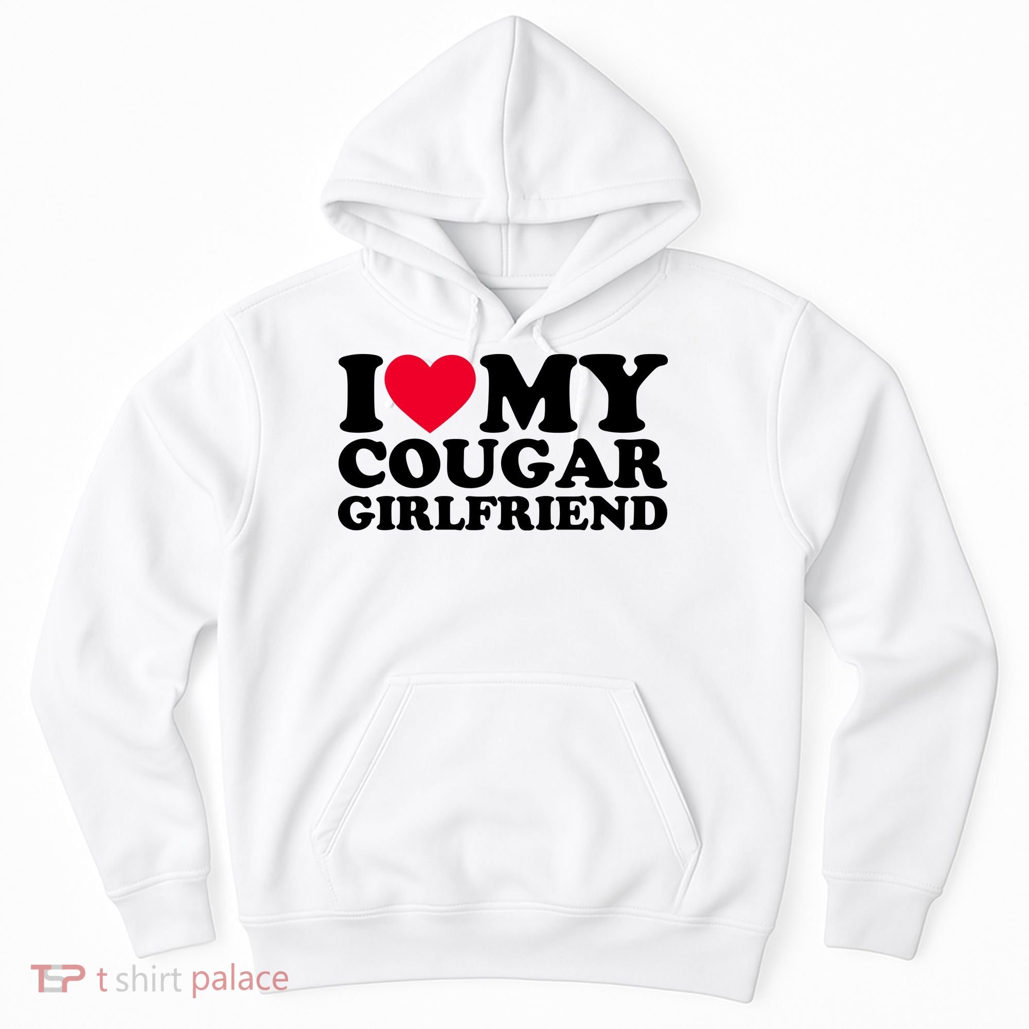 I Love My Cougar Girlfriend GF I Heart My Cougar Girlfriend Hoodie