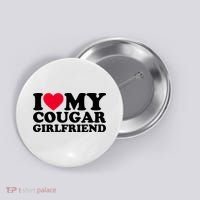 I Love My Cougar Girlfriend GF I Heart My Cougar Girlfriend Button thumb 0