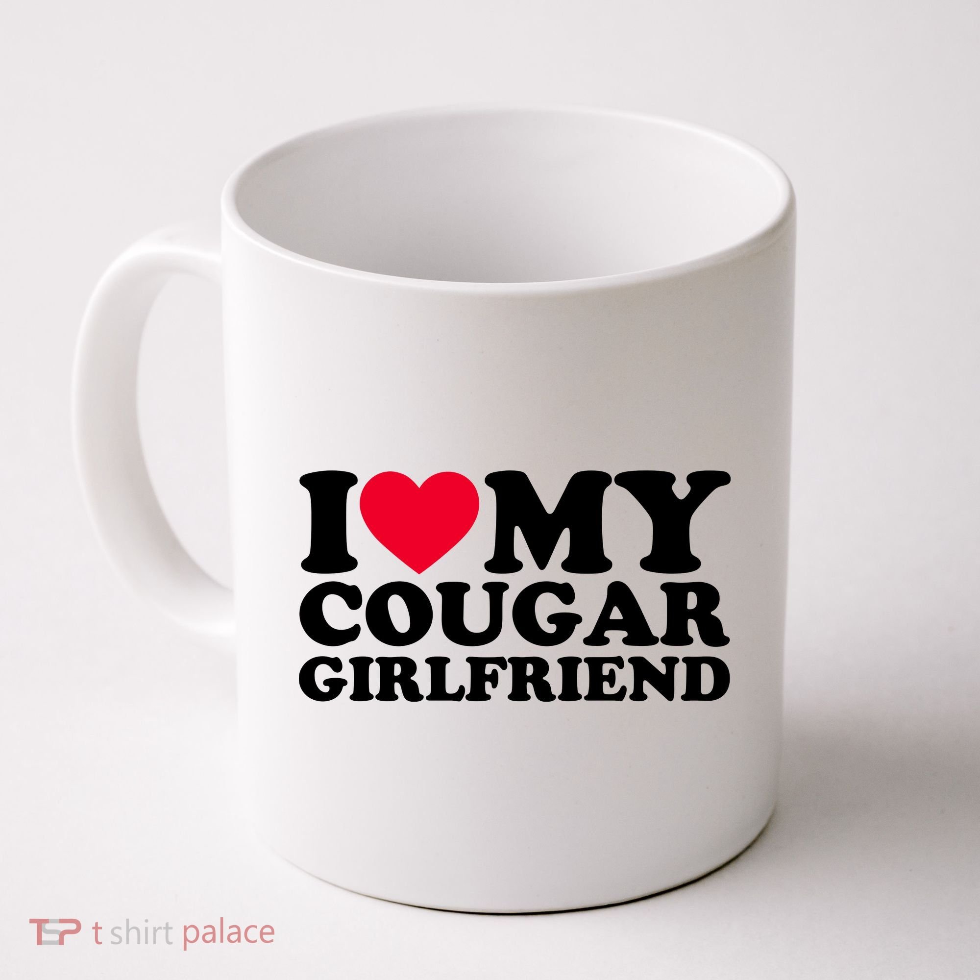 I Love My Cougar Girlfriend GF I Heart My Cougar Girlfriend Coffee Mug