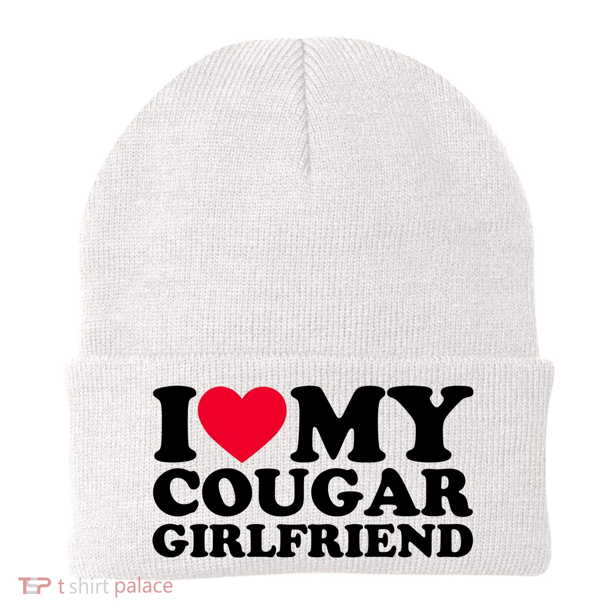 I Love My Cougar Girlfriend GF I Heart My Cougar Girlfriend Beanie
