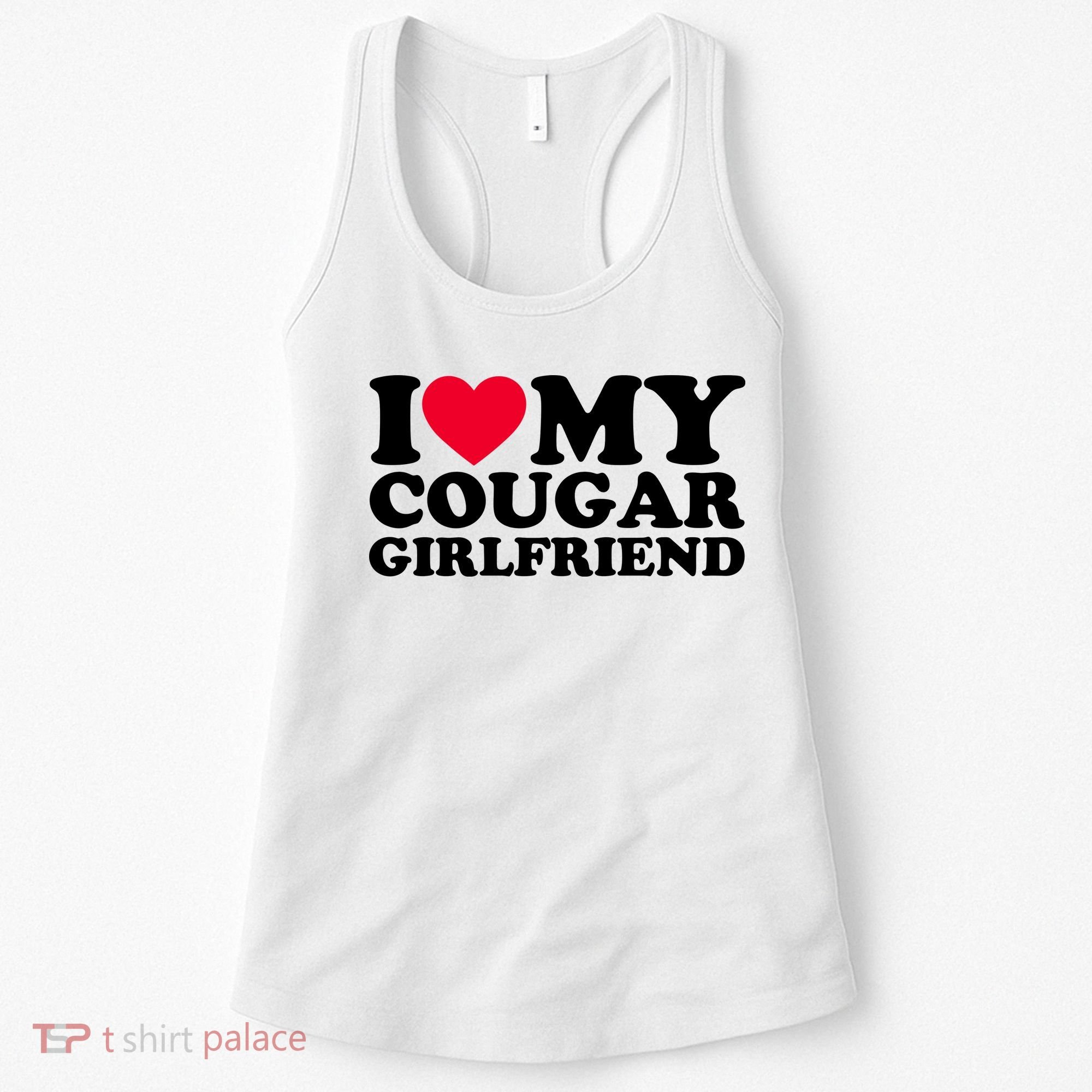 I Love My Cougar Girlfriend GF I Heart My Cougar Girlfriend Women's Tank Top