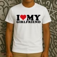 I Love My Girlfriend Gf I Heart My Girlfriend GF White  T-Shirt thumb 3