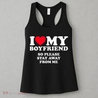 I Love My Boyfriend I Love My Boyfriend So Stay Away Women's Tank Top thumb 3