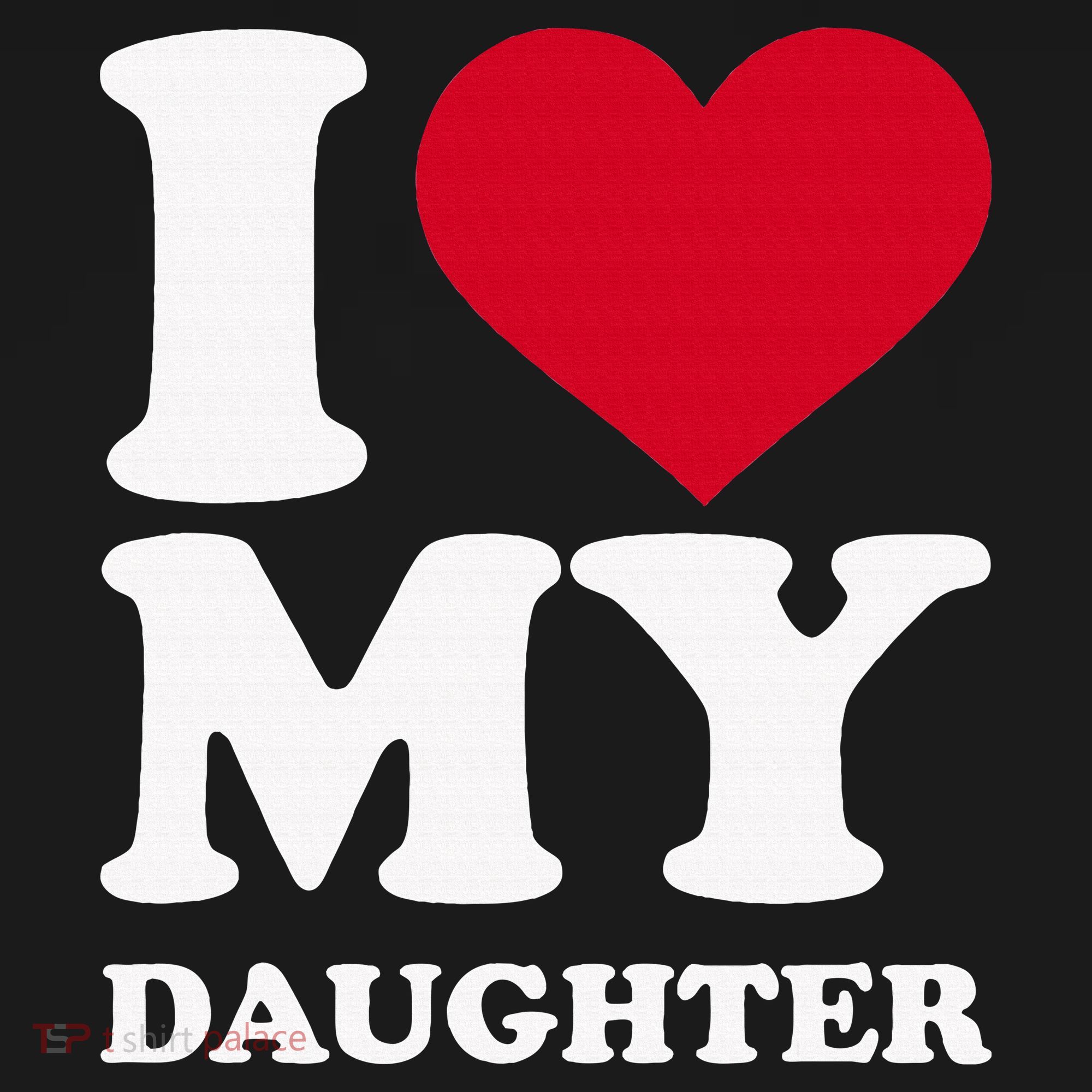 I Love My Daughter Toddler Hoodie