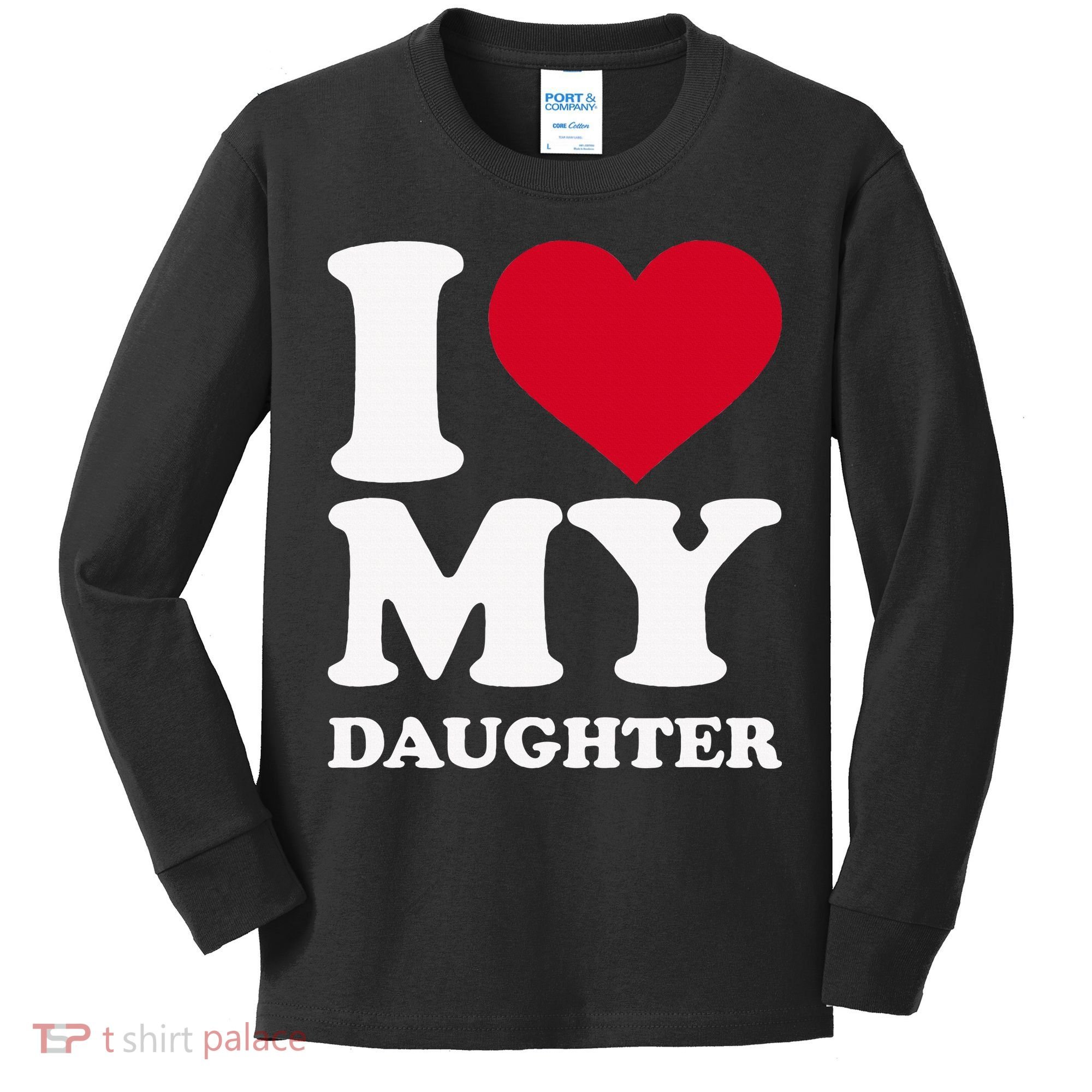 I Love My Daughter Kids Long Sleeve Shirt