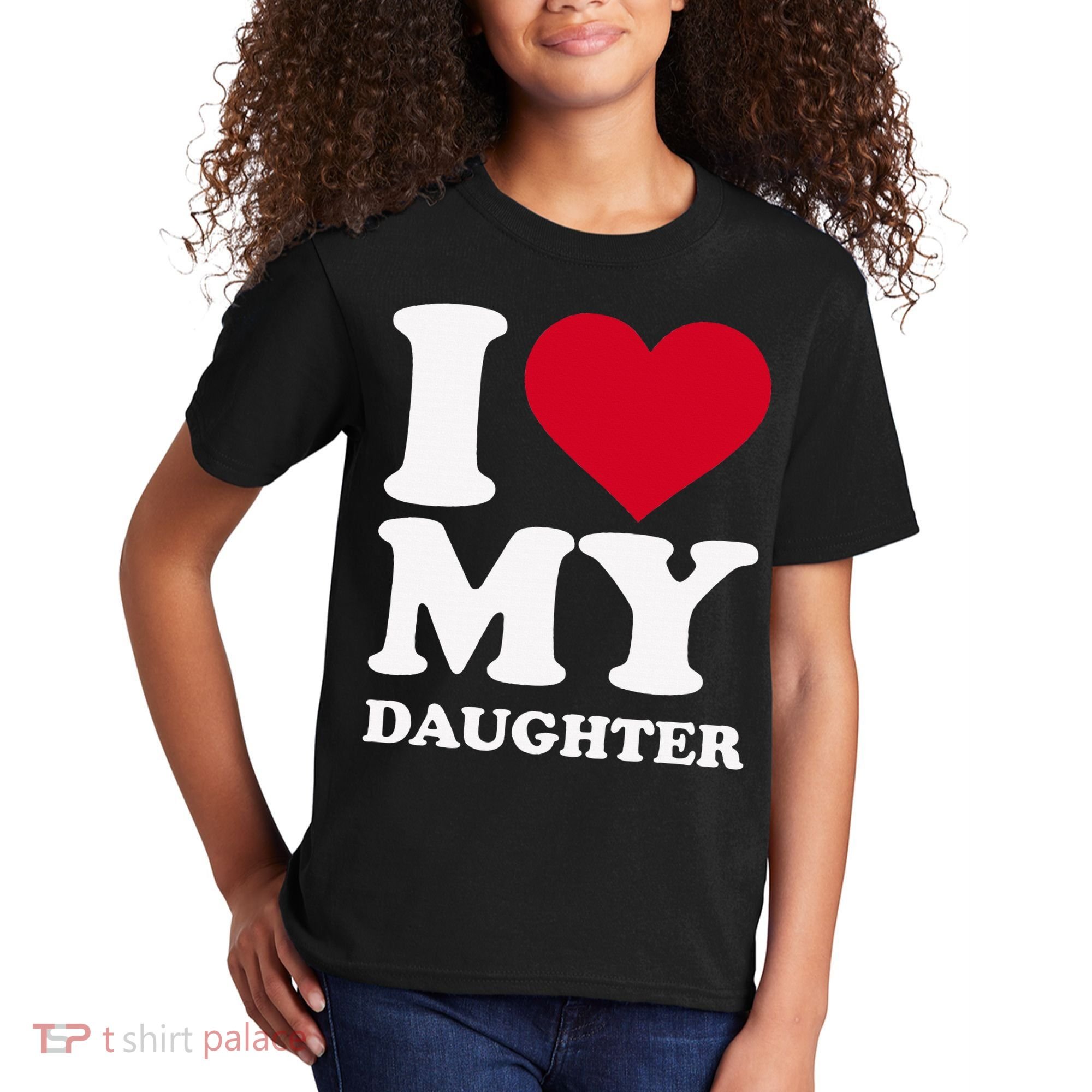 I Love My Daughter Kids T-Shirt