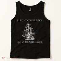 I Like My Coffee Black And My Tea In The Harbor Tank Top thumb 2
