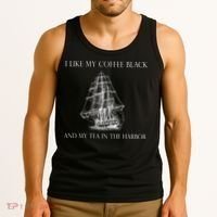 I Like My Coffee Black And My Tea In The Harbor Tank Top thumb 3
