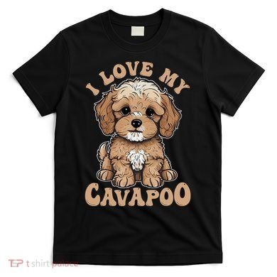 I Love My Cavapoo Dog Lover Cavoodle Owner T-Shirt