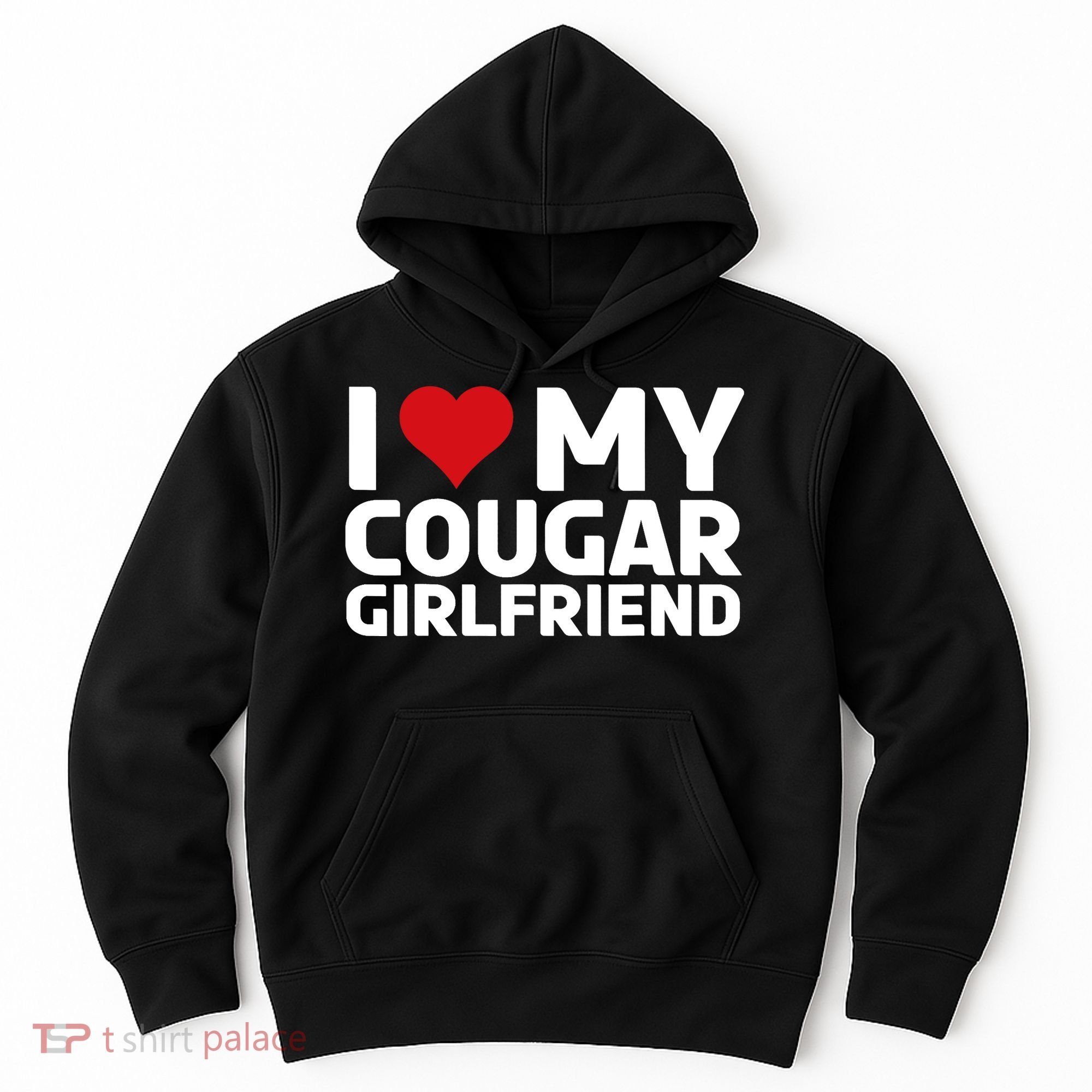 I Love My Cougar Girlfriend | I Heart My Cougar Girlfriend Hoodie