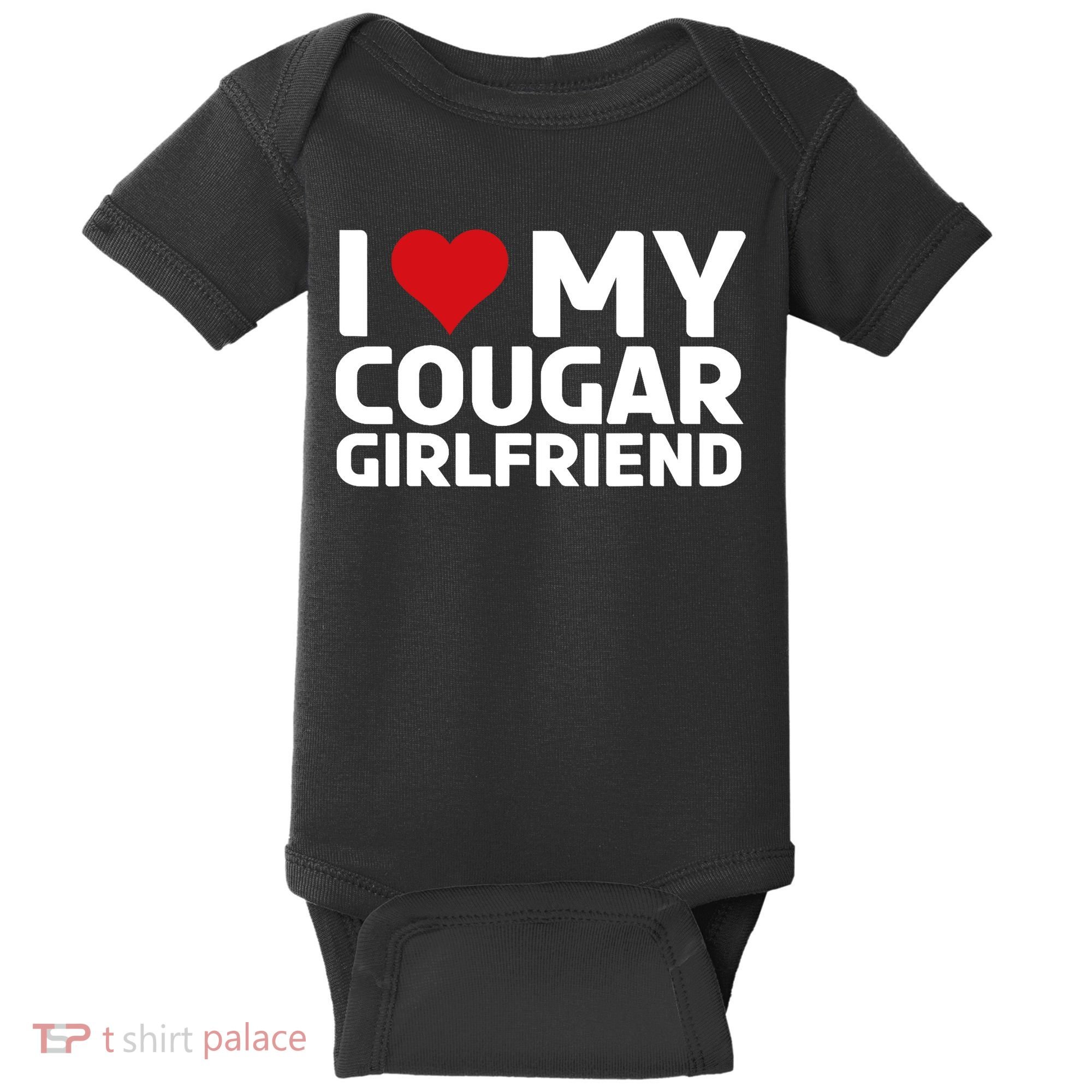 I Love My Cougar Girlfriend | I Heart My Cougar Girlfriend Baby Bodysuit