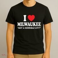 I Love Milwaukee Not A Horrible City I Heart Milwaukee T-Shirt thumb 3