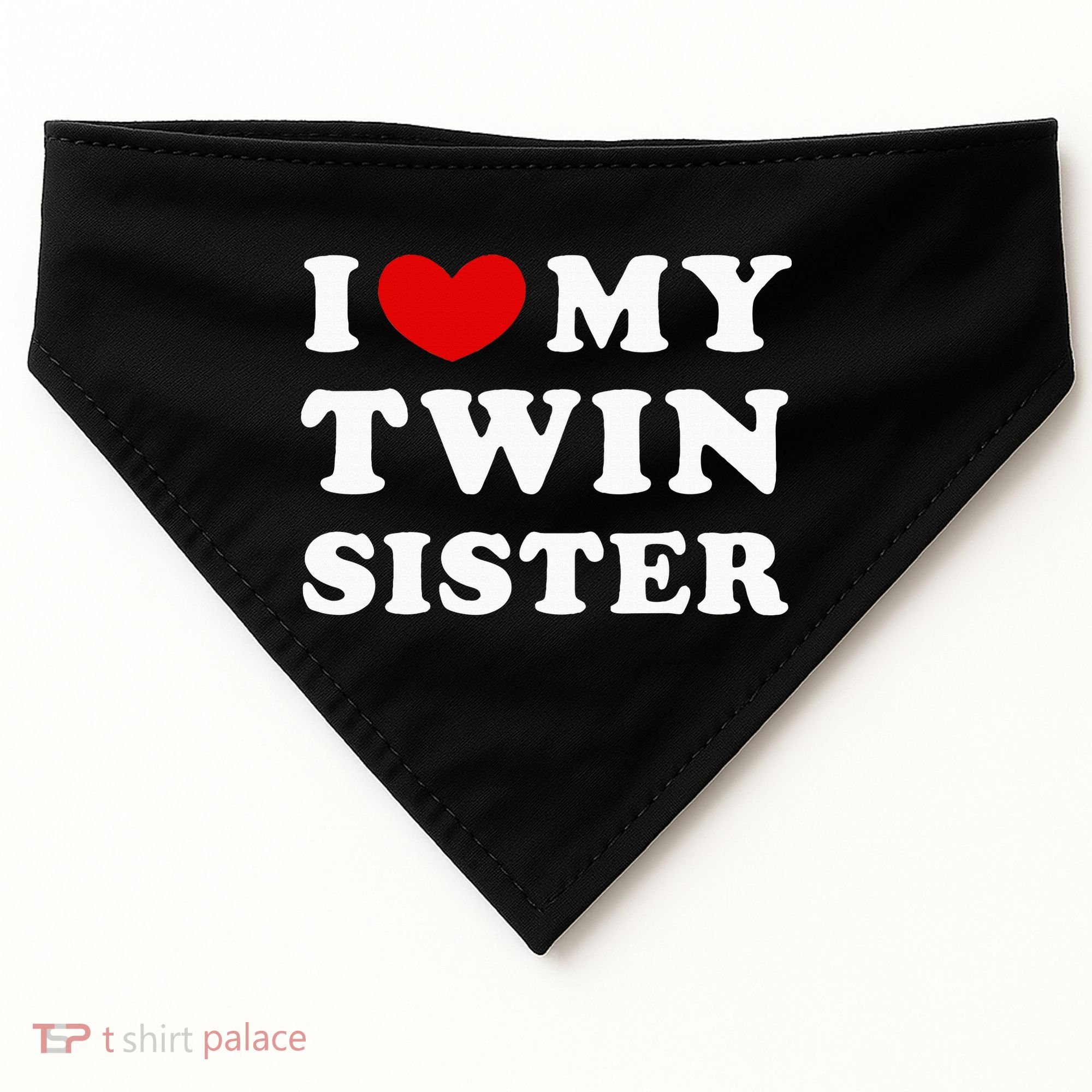 I Love My Twin Sister USA-Made Doggie Bandana