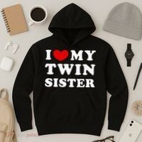 I Love My Twin Sister Hoodie thumb 3