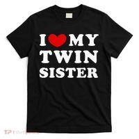 I Love My Twin Sister T-Shirt thumb 0
