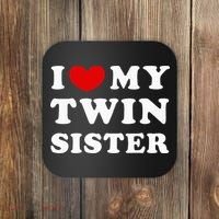 I Love My Twin Sister Coaster thumb 0