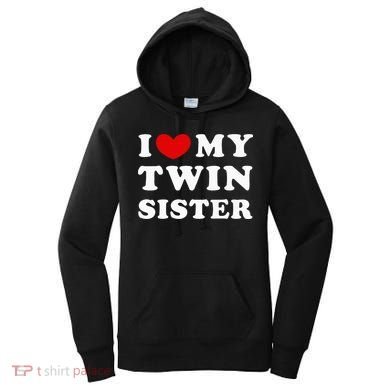 I Love My Twin Sister Women's Hoodie