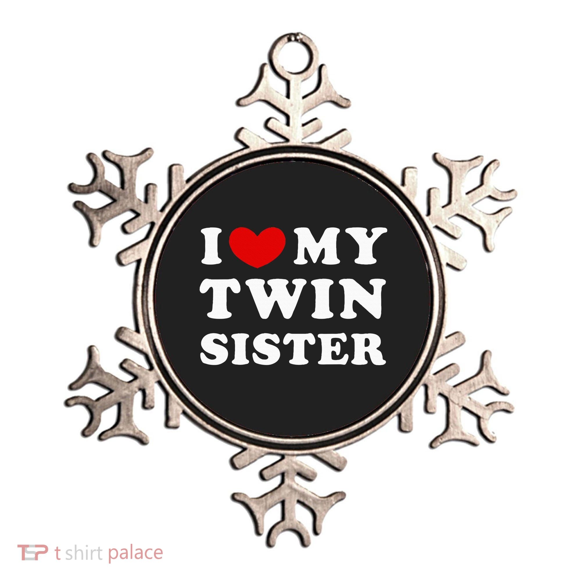 I Love My Twin Sister Ornament
