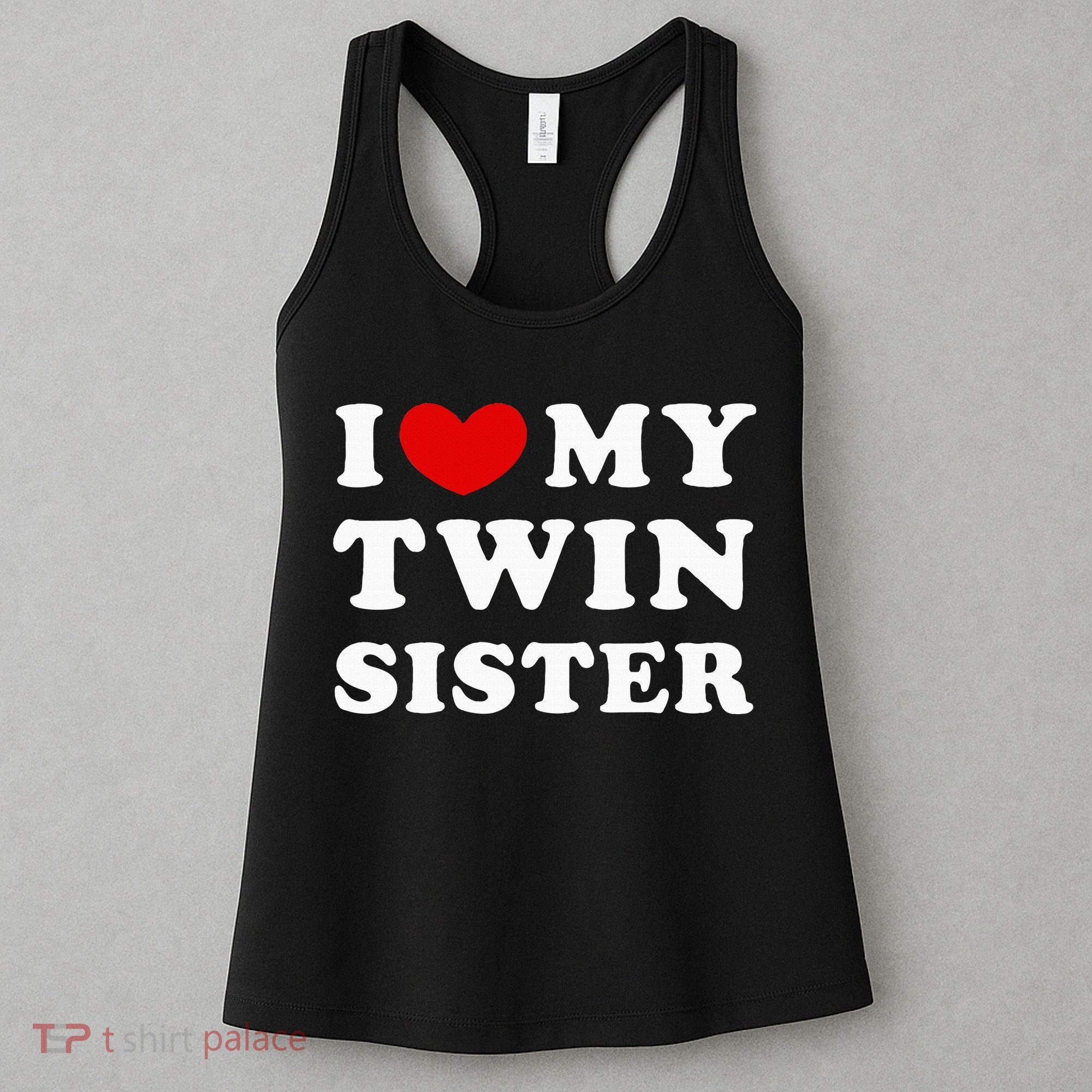 I Love My Twin Sister Women's Tank Top