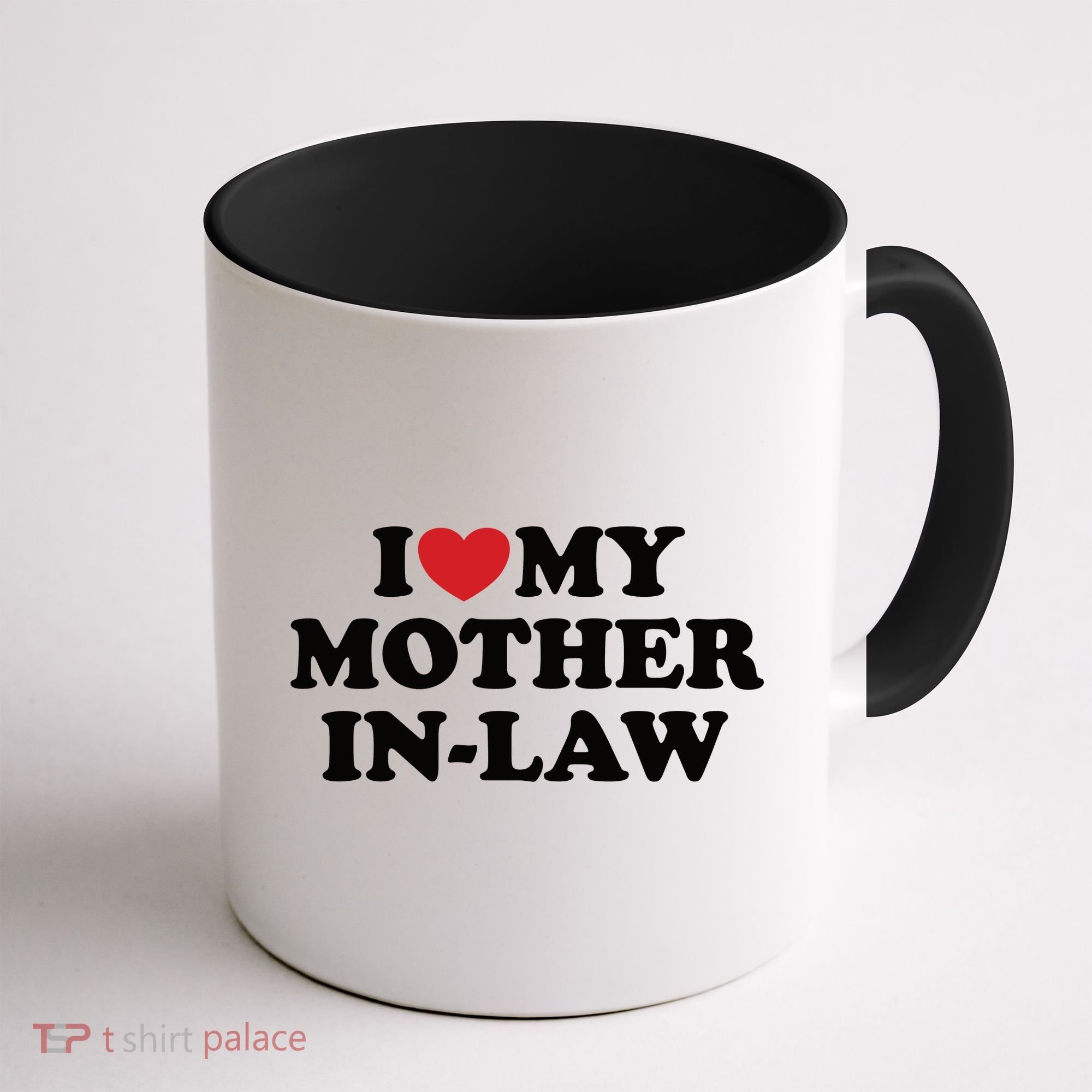 I Love My Mother In Law Coffee Mug