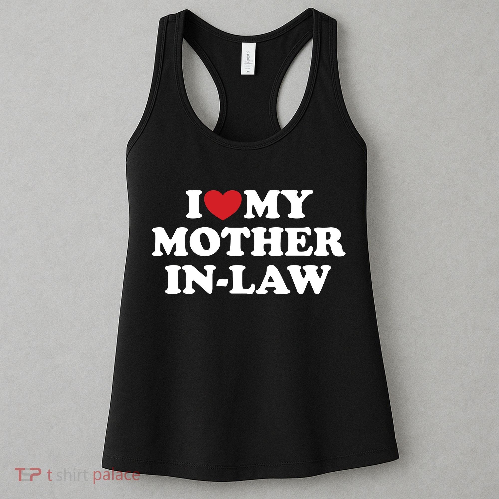 I Love My Mother In Law Women's Tank Top