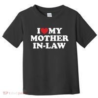 I Love My Mother In Law Toddler T-Shirt thumb 0
