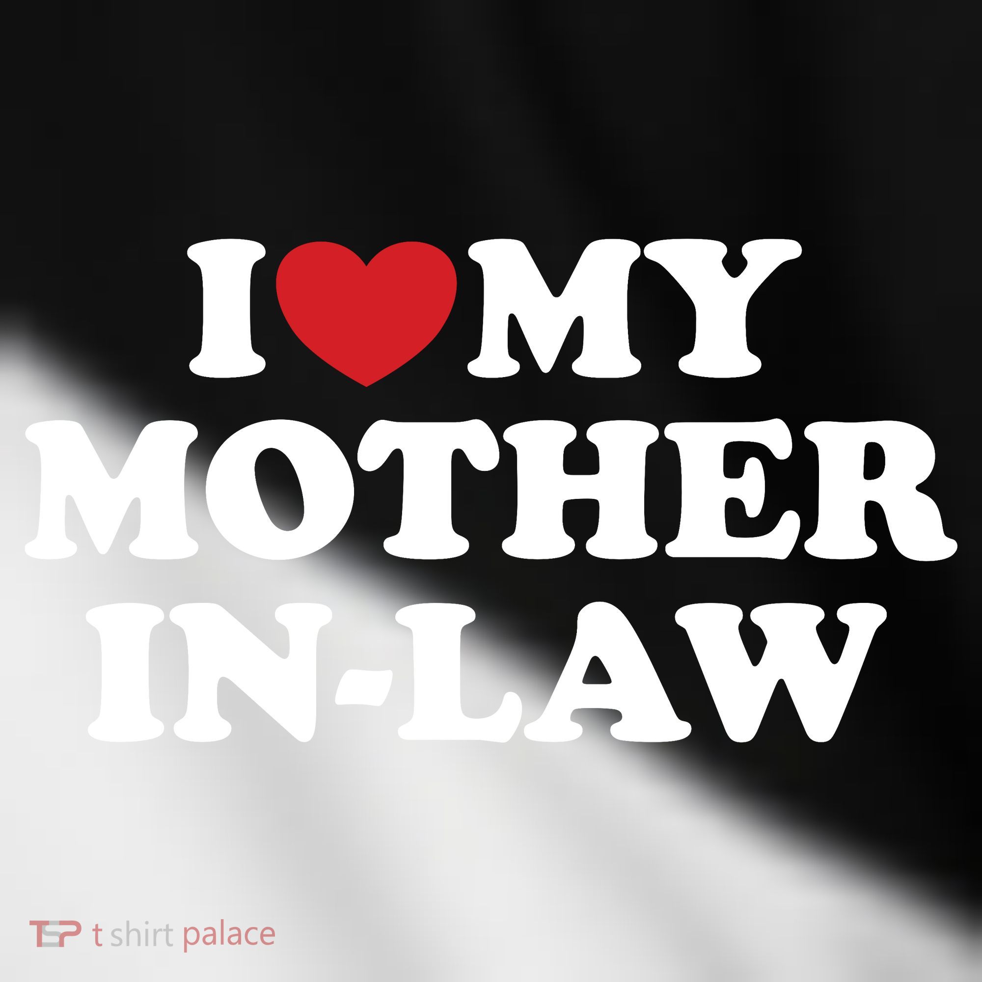 I Love My Mother In Law Toddler Fine Jersey T-Shirt