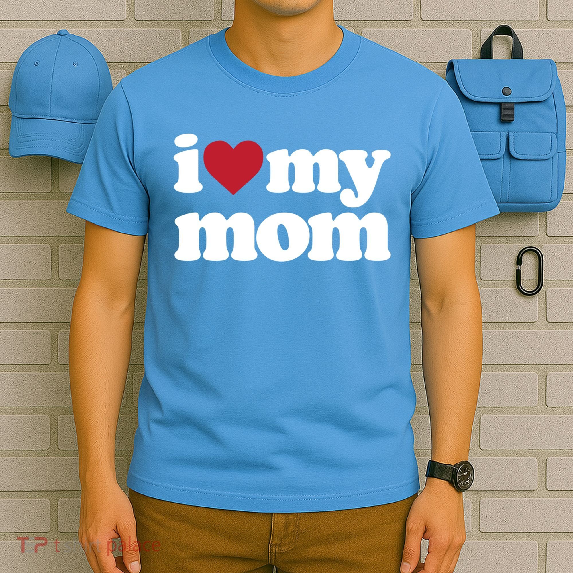I Love My Mom Gift T-Shirt