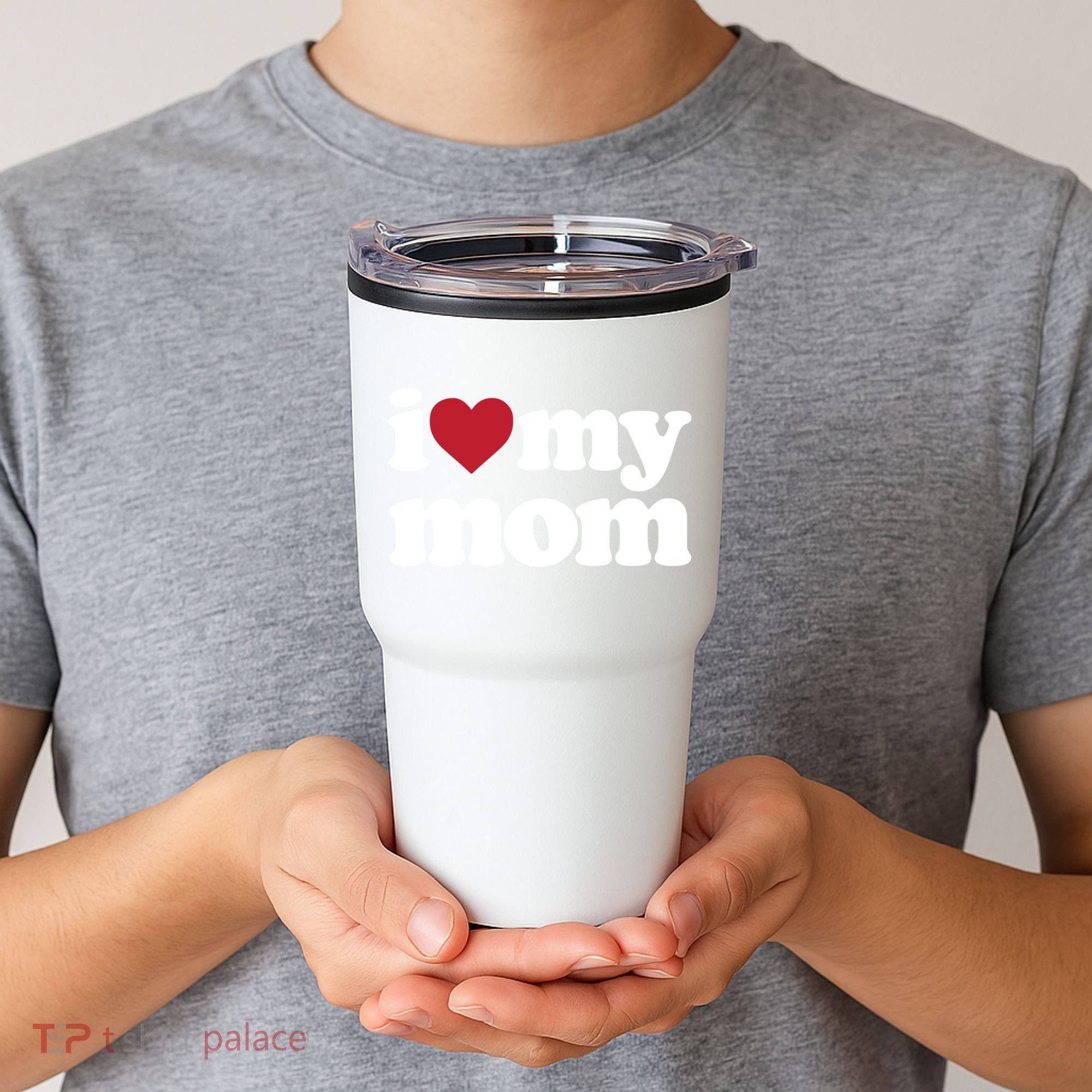 I Love My Mom Gift Tumbler