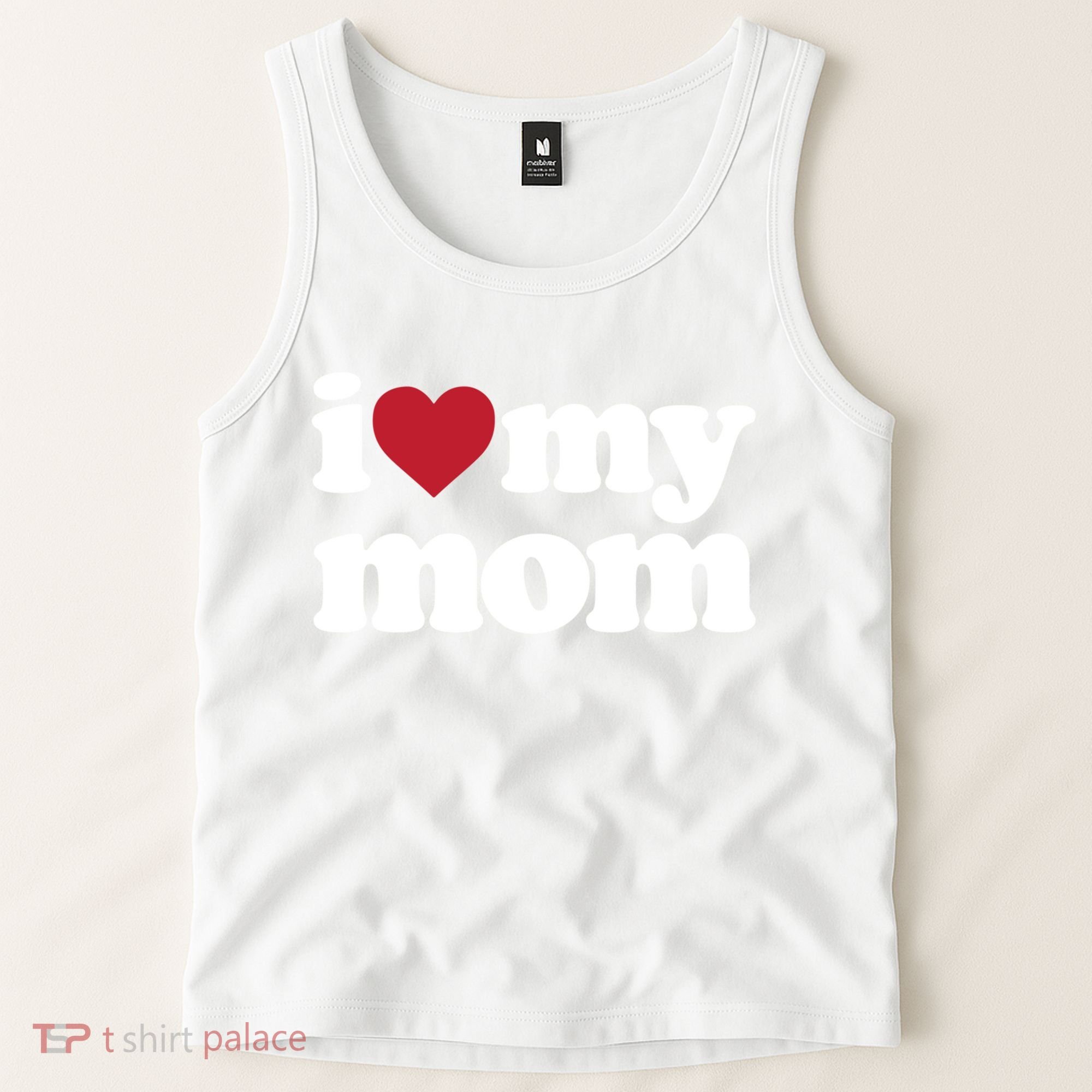 I Love My Mom Gift Tank Top