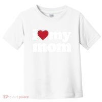 I Love My Mom Gift Toddler T-Shirt thumb 0