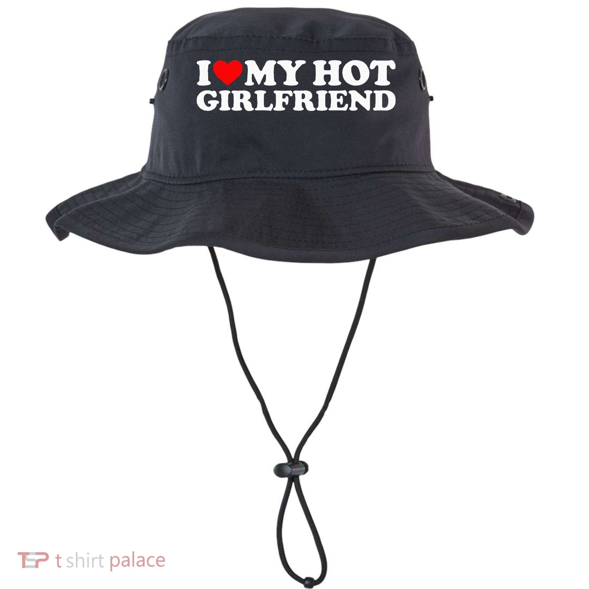 I Love My Hot Girlfriend Bucket Hat