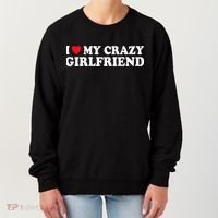 I Love My Crazy GF Couple Valentines Day Girlfriend Women's Sweatshirt thumb 0
