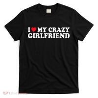 I Love My Crazy GF Couple Valentines Day Girlfriend T-Shirt thumb 0