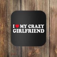I Love My Crazy GF Couple Valentines Day Girlfriend Coaster thumb 0