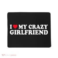 I Love My Crazy GF Couple Valentines Day Girlfriend Mousepad thumb 0