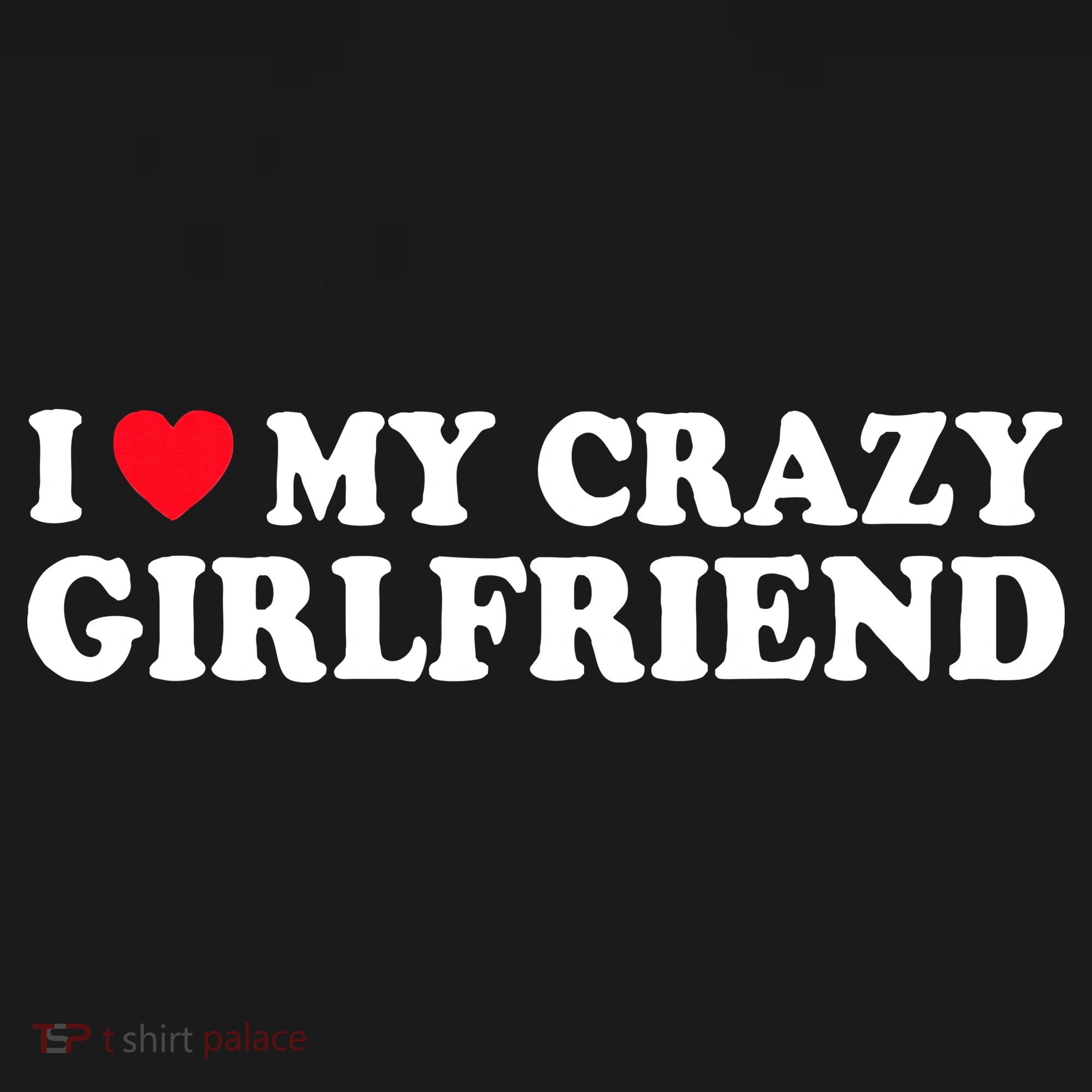 I Love My Crazy GF Couple Valentines Day Girlfriend Women's Tank Top