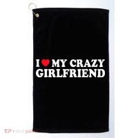 I Love My Crazy GF Couple Valentines Day Girlfriend Golf Towel thumb 0