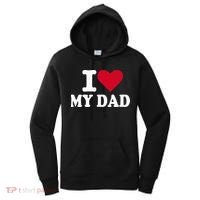 I Love My Dad Women's Hoodie thumb 0