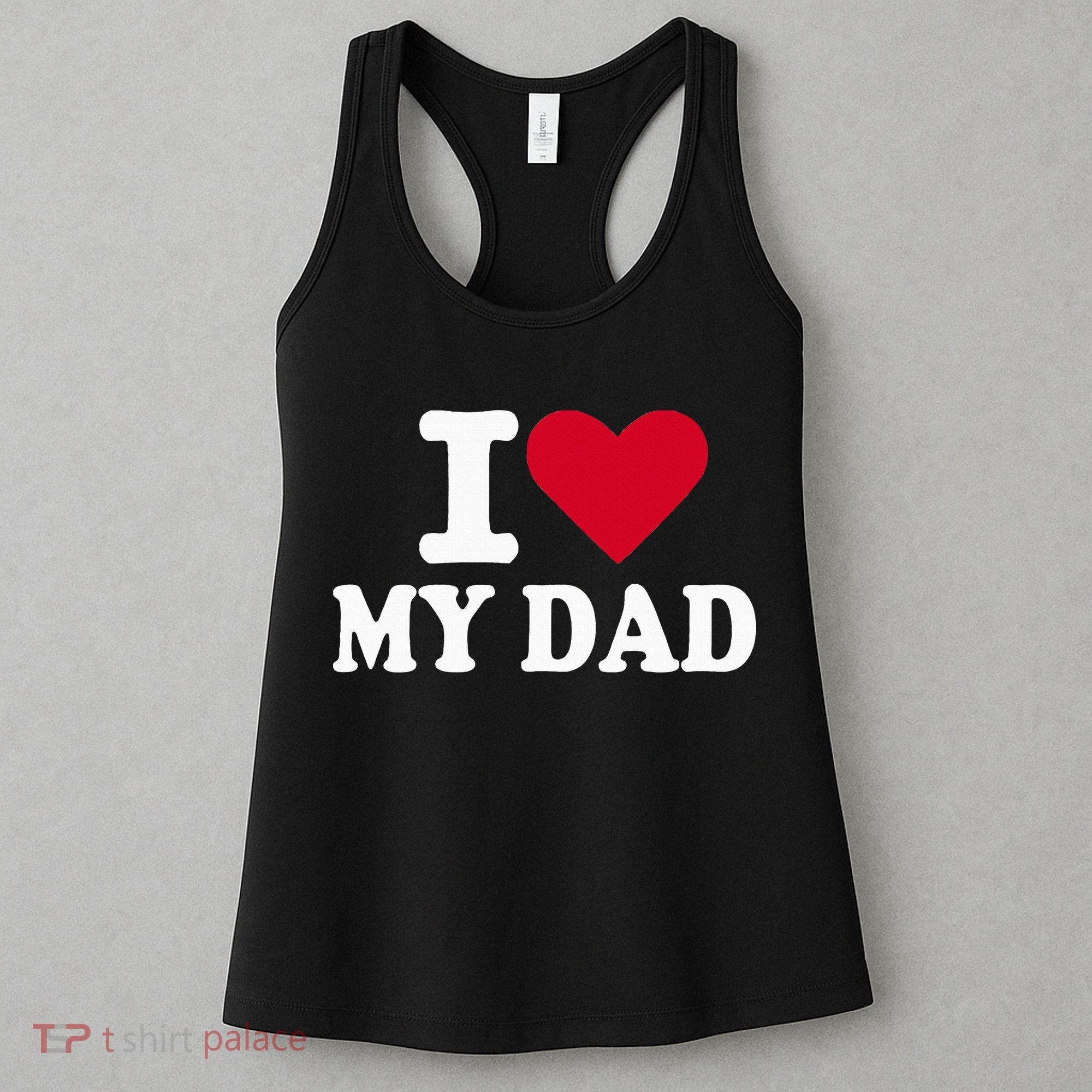 I Love My Dad Women's Tank Top
