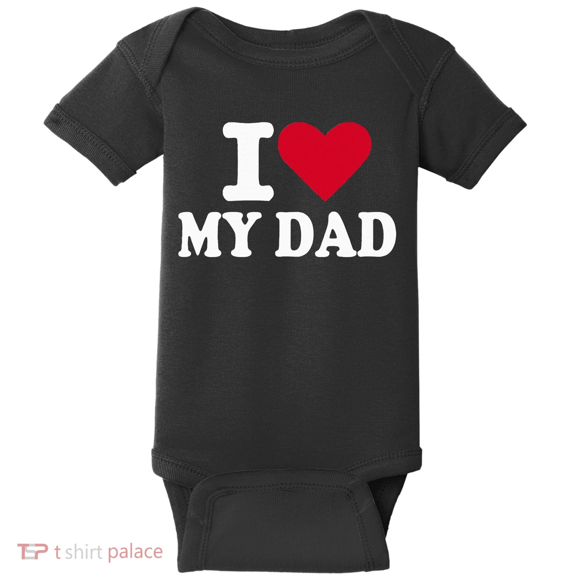 I Love My Dad Baby Bodysuit