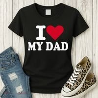I Love My Dad Women's T-Shirt thumb 3