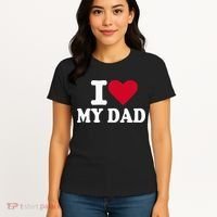 I Love My Dad Women's T-Shirt thumb 4