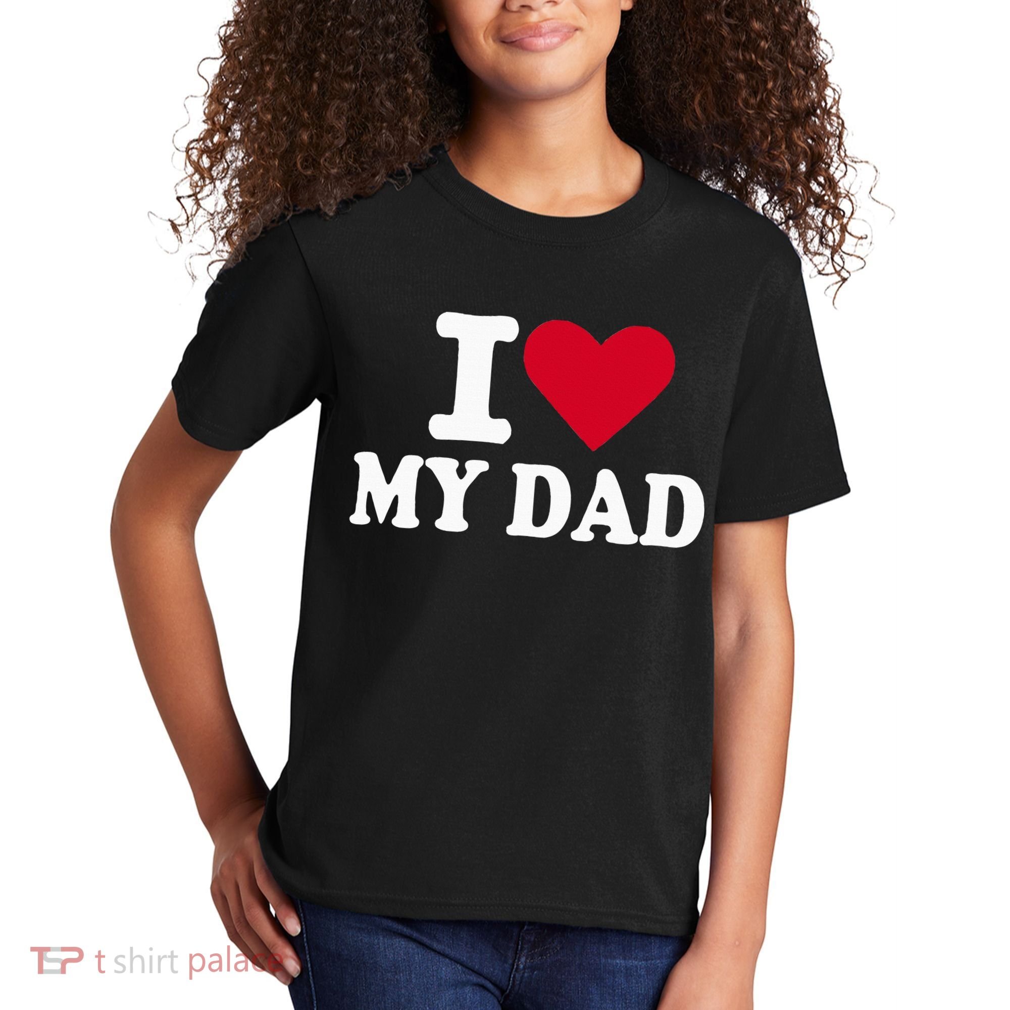 I Love My Dad Kids T-Shirt