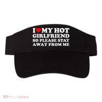I Love My Girlfriend I Love My Hot Girlfriend So Stay Away Visor thumb 0