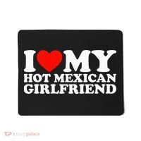 I Love My Hot Mexican Girlfriend Mousepad thumb 0