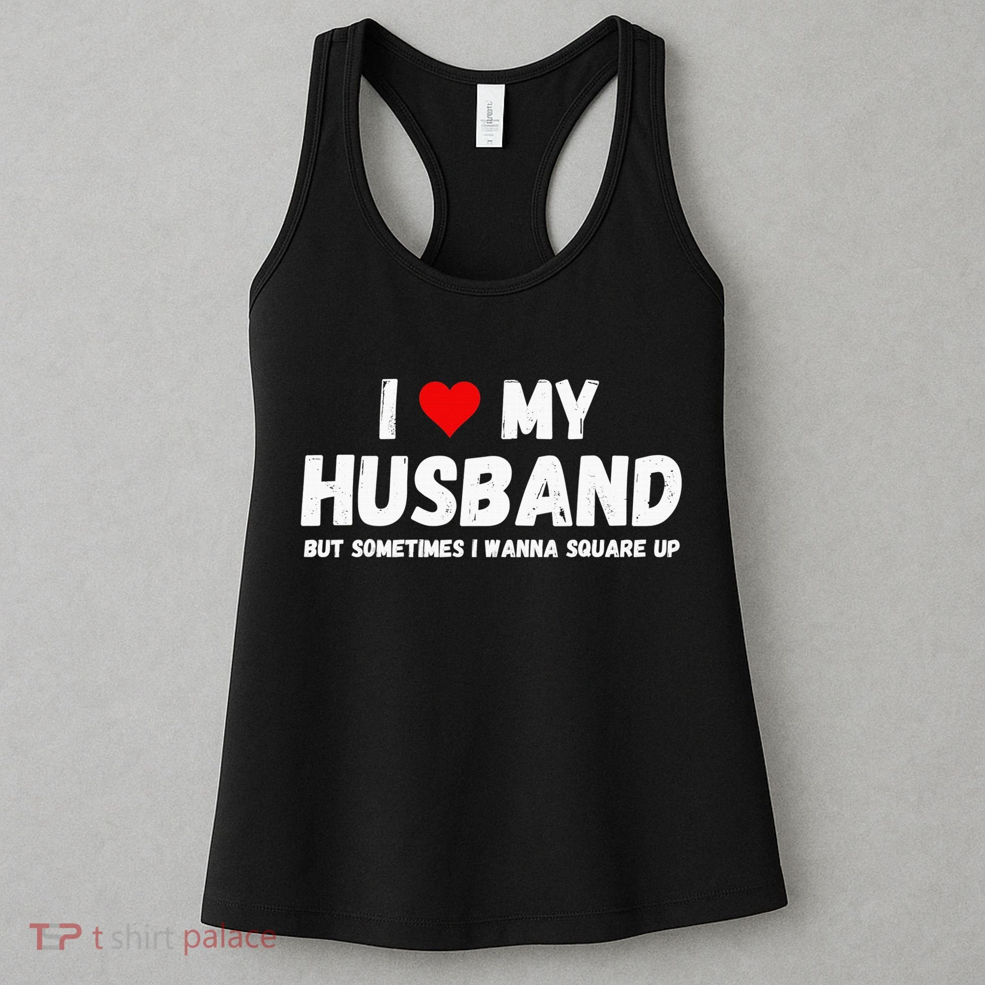 I Love My Husband Women's Tank Top