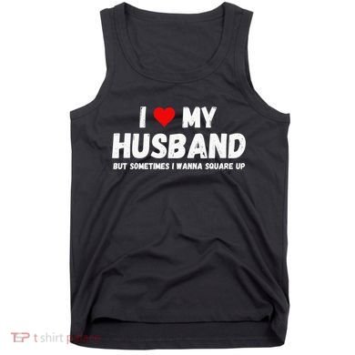 I Love My Husband Tank Top